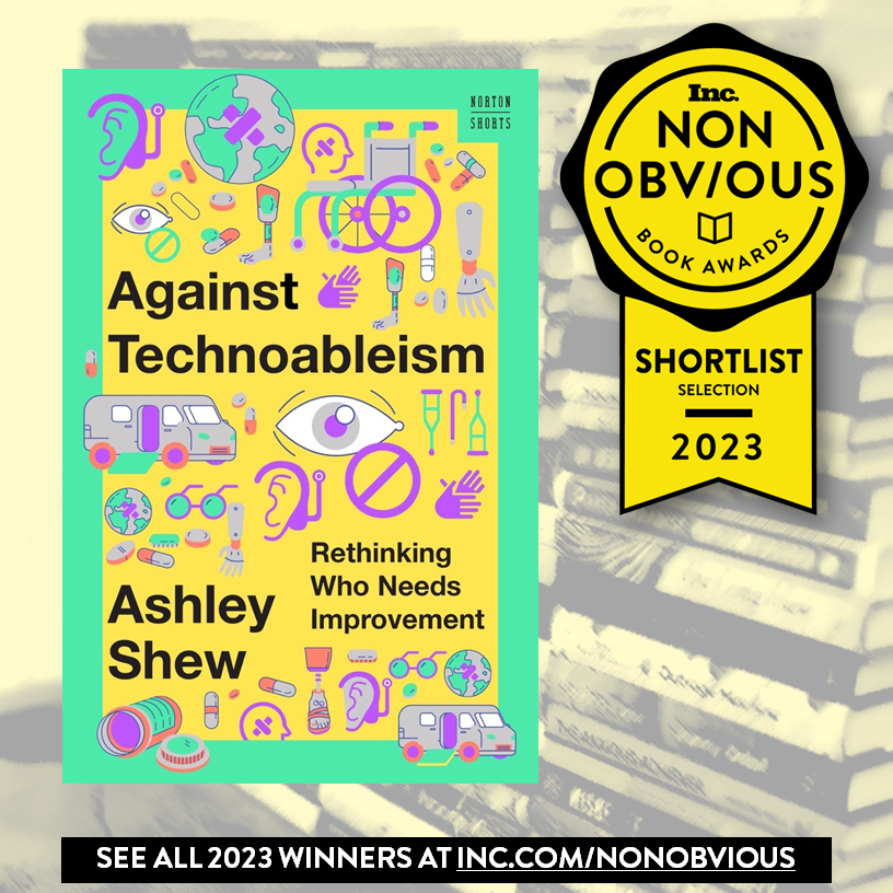 Against Technoableism made the shortlist selection for the Non-Obvious Book Awards. Thank you, @Non_Obvious, Rohit Bhargava, and @Inc!