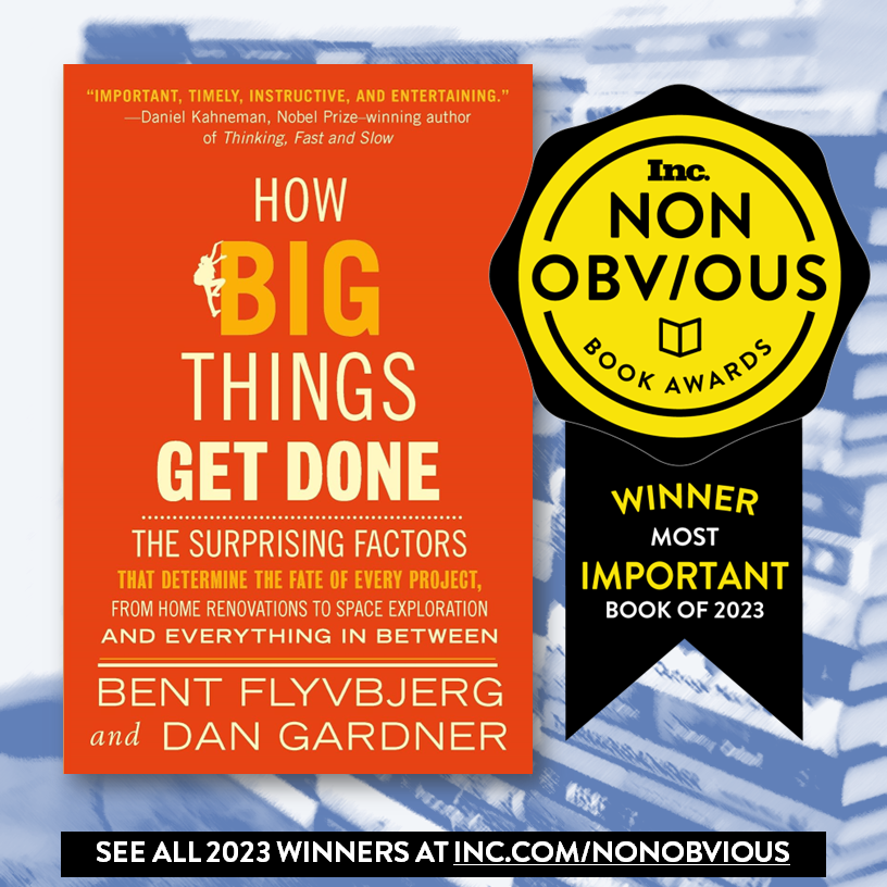 rohitbhargava's tweet photo. How Big Things Get Done has been selected as The 2023 Most Important Non-Obvious Book in the @inc Non-Obvious Book Awards. Congratulations to @BentFlyvbjerg, @dgardner, and the entire team at @crownpublishing. @non_obvious #nonobvious #incmagazine #howbigthingsgetdone https://t.co/neXOMhlvfS