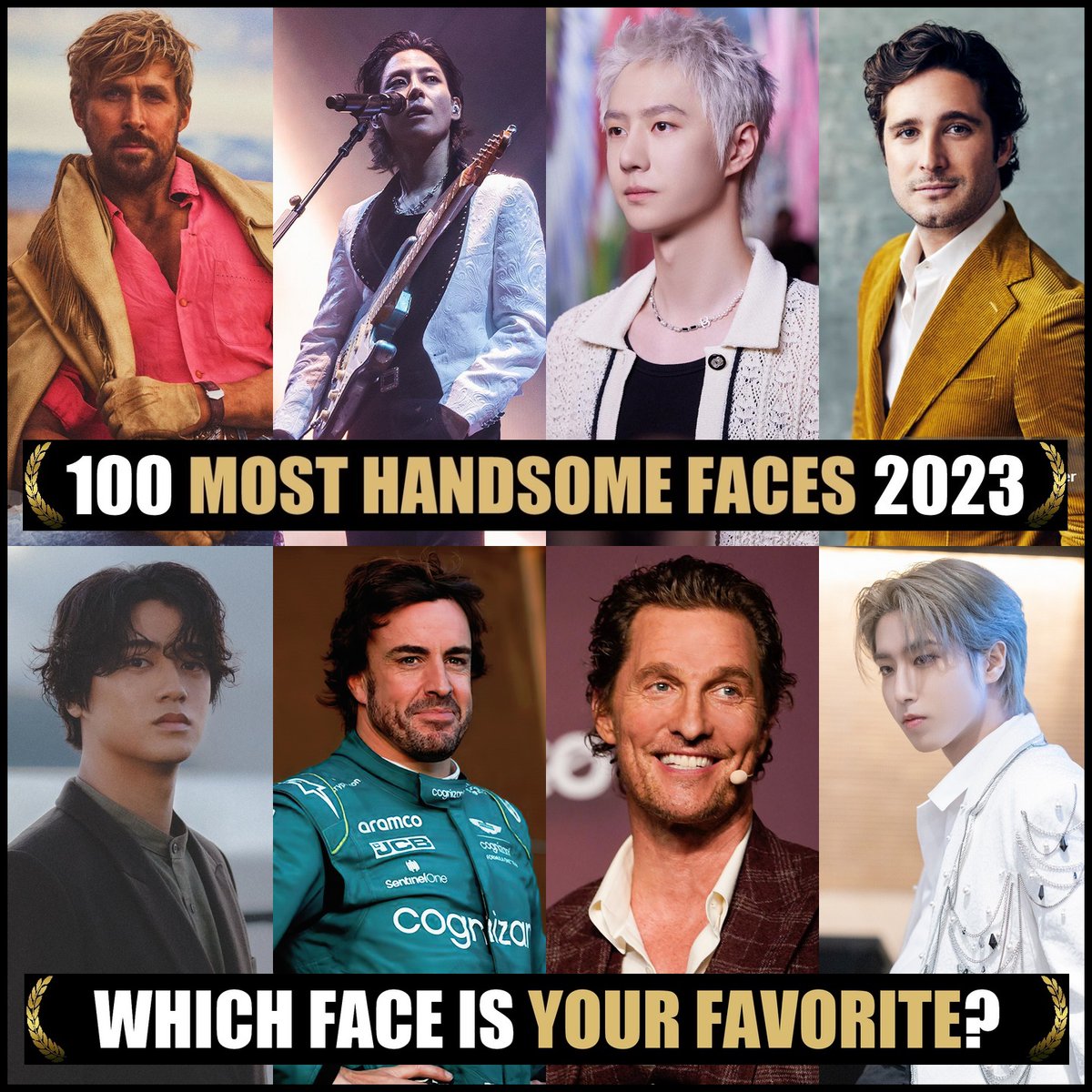 Nominations: 100 Most Handsome Faces 2023. Congrats! Would you like to nominate & vote? Please join our Patreon (Link in Bio) #TCCandler #100faces2023 #RyanGosling #Woosung #therose #WangYibo #diegoboneta #kaitotakahashi #fernandoalonso #MatthewMcConaughey #han #straykids