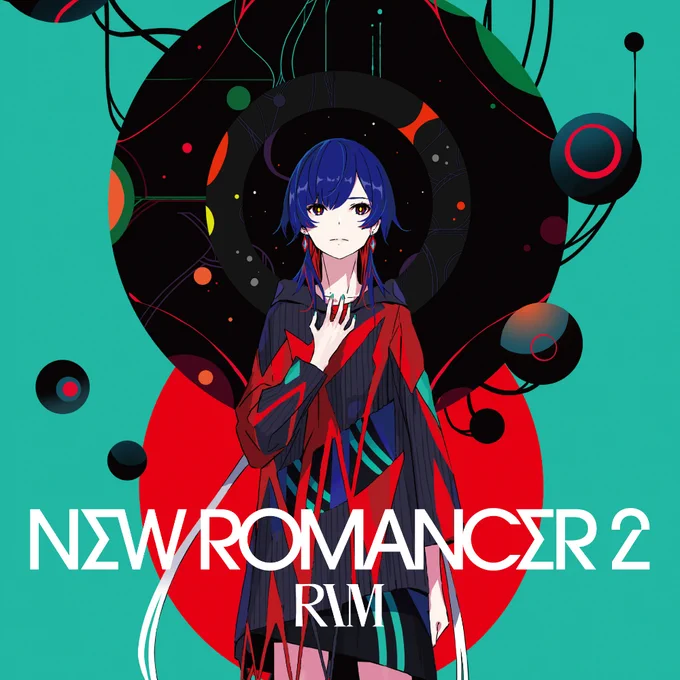 New Release!!理芽 2nd Album「NEW ROMANCER2」▼Streaming / ▼▼全曲理芽ニューロマ2 
