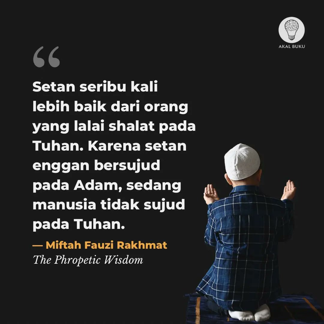 Tuhan menangguhkan akibat dari dosa manusia. Barulah ketika seluruh kasih sayang Tuhan itu kita dustakan, ketika perintah Tuhan kita abaikan, ketika orang saleh yang datang memberi nasihat kita telantarkan, saat itu diturunkan azab Tuhan.