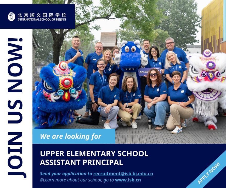 Exciting opportunity alert! 
Join us at International School of Beijing - ISB as an Upper Elementary School Assistant Principal. 
Send your applications to recruitment@isb.bj.edu.cn
Learn more about our school at isb.cn. 
#Education #ISBBeijing #GRCLeadership
