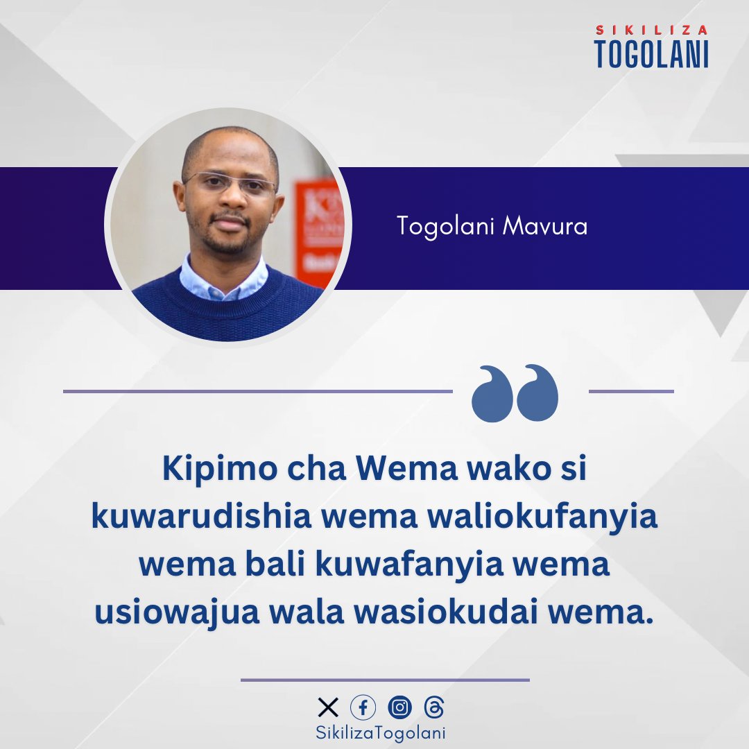 "Kipimo cha wema wako si kuwarudishia wema waliokufanyia wema bali kuwafanyia wema usiowajua wala wasiokudai wema". ~Togolani Mavura.
