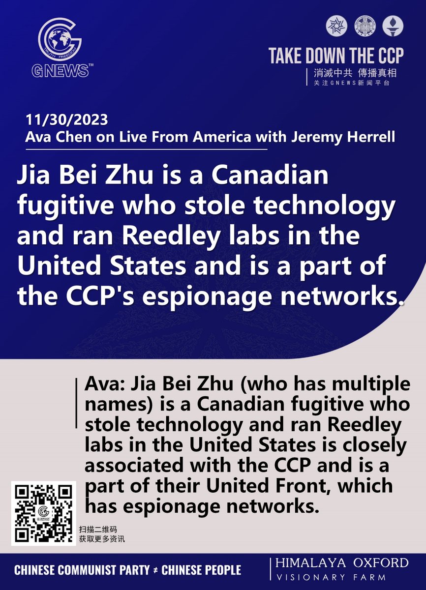 11/30/2023 #Ava Chen on Live From America with #Jeremy #Herrell
Ava: #JiaBei Zhu (who has multiple names) is a Canadian #fugitive who stole technology and ran Reedley labs in the United States is closely associated with the #CCP and is a part of their United Front, which has