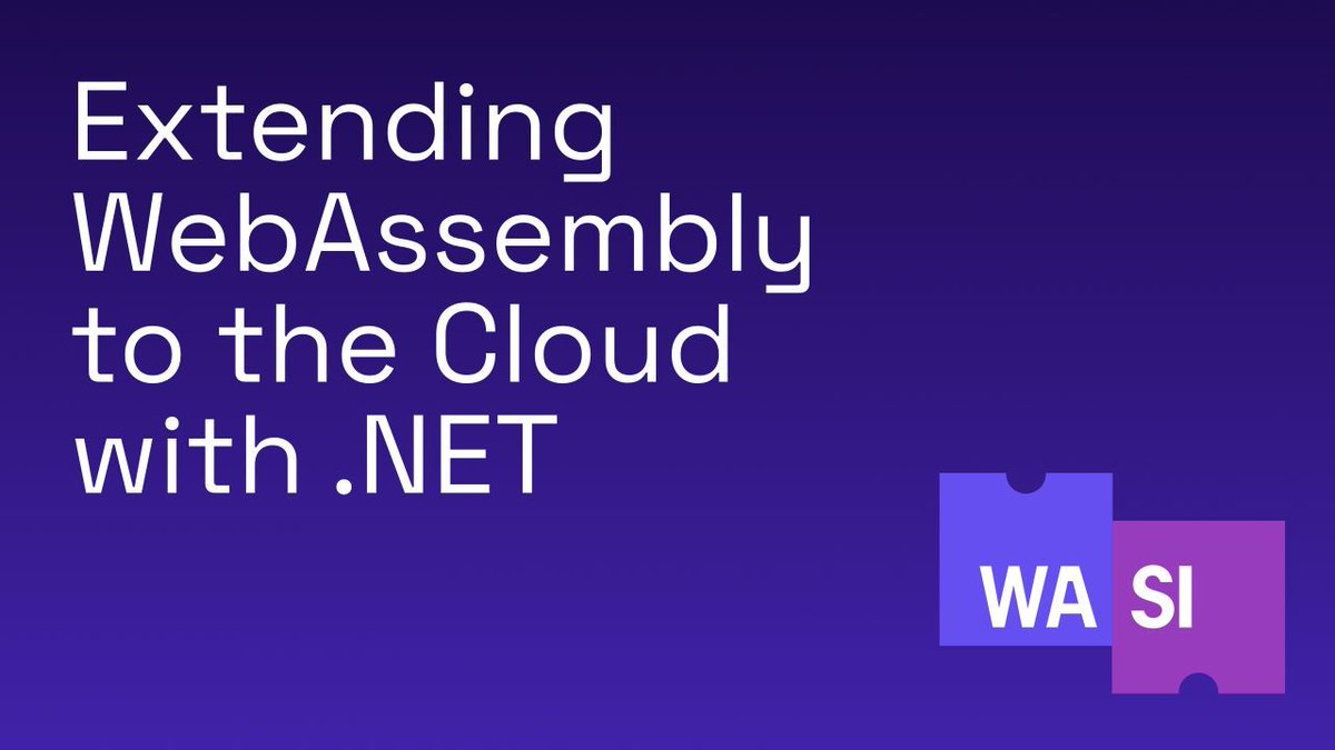 Extending WebAssembly to the Cloud with .NET by @runfaster2000 devblogs.microsoft.com/dotnet/extendi… #aspnetcore