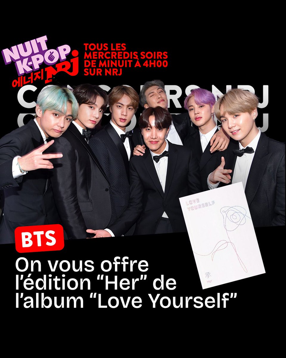 NRJhitmusiconly's tweet photo. 🟢 CONCOURS #BTS

Tous les mercredis, c'est la Nuit K-Pop sur NRJ. ✨
Cette semaine, on vous offre l’édition « HER » de l'album « Love Yourself » du groupe @bts_bighit ! 🤩

Pour participer :
➡️Follow @nrjhitmusiconly
➡️Citez ce tweet avec le hashtag #NUITKPOPNRJ et votre titre préféré des BTS
