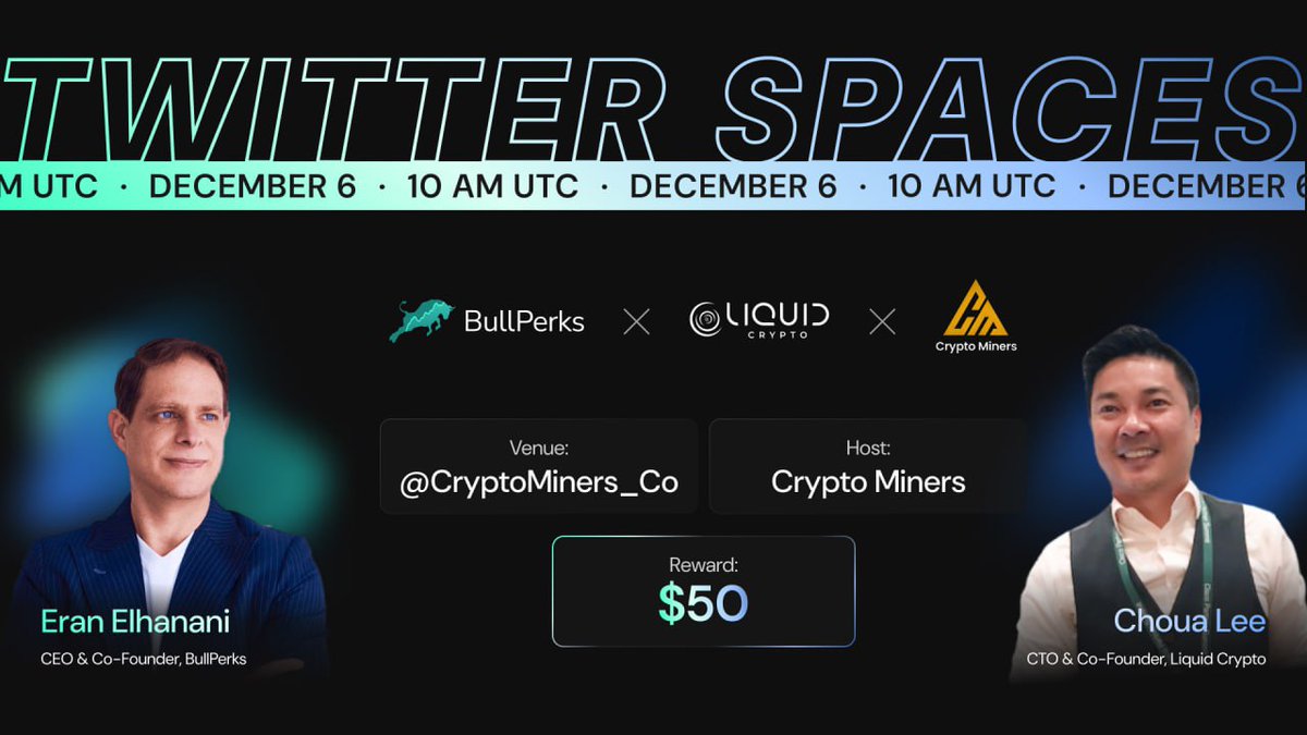 bullperks's tweet photo. 1 HOUR until our #TwitterSpaces_AMA with @_LiquidCrypto, in collaboration with @CryptoMiners_Co! 🚀

🔥 Choua Lee, CTO and Co-Founder of Liquid Crypto and Eran Elhanani, CEO and Co-Founder of BullPerks, will dive into the future of DeFi with insights you can't miss!

🗓 December 6, 2023 | 10AM UTC
🎧 https://t.co/Gved2UZIMq
💰 $50 Reward 

#BullPerks #BullStarter #BLP #IDO #LiquidCrypto