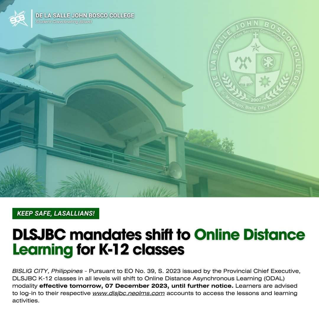 dlsjbc_scb's tweet photo. Starting December 07, 2023, K-12 classes shift to Online Distance Asynchronous Learning to ensure continued safety of the school's faculty and learners. 

Your cooperation and resilience during these times is invaluable. Keep safe and stay connected, Lasallians! 💚 https://t.co/FMSQgTgcWs
