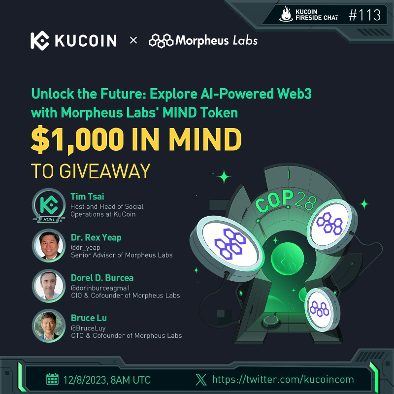kucoincom's tweet photo. 🚀Explore AI-powered Web3 with @morpheuslabs_io MIND Token in our upcoming #KuCoin X Space!
 
🎁$1,000 in $MIND Giveaway (10 winners)
 
1️⃣Follow @kucoincom &amp; @morpheuslabs_io
2️⃣RT, like &amp; tag 2 friends
3️⃣Fill in form: https://t.co/XmGV0xUo2y
4️⃣Join the space

✅Set a reminder