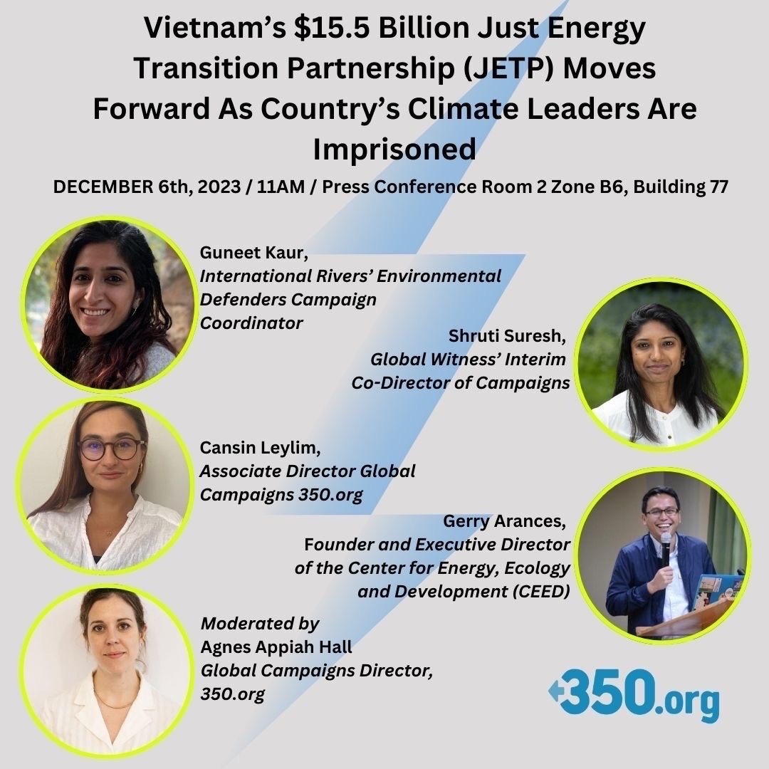 📢Join us at #COP28 in Dubai at 11am GMT+4 for a discussion with @350org, @globalwitness, @intlrivers, and @ceedphilippines about the vital need for civil society freedom in Vietnam’s #JETP energy transition⚡️