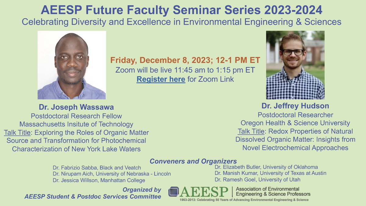 Announcing our first seminar speakers for <a href="/AEESProfs/">AEESP</a> Future Faculty Seminar Series on Friday, Dec 8, 2023. Dr. Joseph Wassawa <a href="/jhwasswa/">Joseph Wasswa, Ph.D</a> from <a href="/MIT/">Massachusetts Institute of Technology (MIT)</a> <a href="/MIT_CEE/">MIT CEE</a> &amp; Dr. Jeffrey Hudson <a href="/OHSUNews/">OHSU News</a>. <a href="/Fab_H2O/">Fab Sabba</a> <a href="/profjmwilson1/">profjmwilson</a> <a href="/MembraneLab/">Manish Kumar</a> <a href="/HuichunJudy/">Huichun (Judy) Zhang</a> @lee_blaney <a href="/DeboraFRodrigu1/">Debora F. Rodrigues</a> <a href="/billarnold_mn/">Bill Arnold</a>