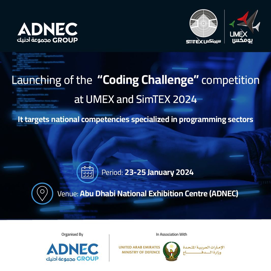 modgovae's tweet image. The Higher Organizing Committee of the Unmanned Systems Exhibitions (#UMEX 2024) and the Simulation and Training Exhibitions (#SimTEX 2024) has announced the launch of the "Coding Challenge" competition
targeting national competencies specialized in programming sectors during the