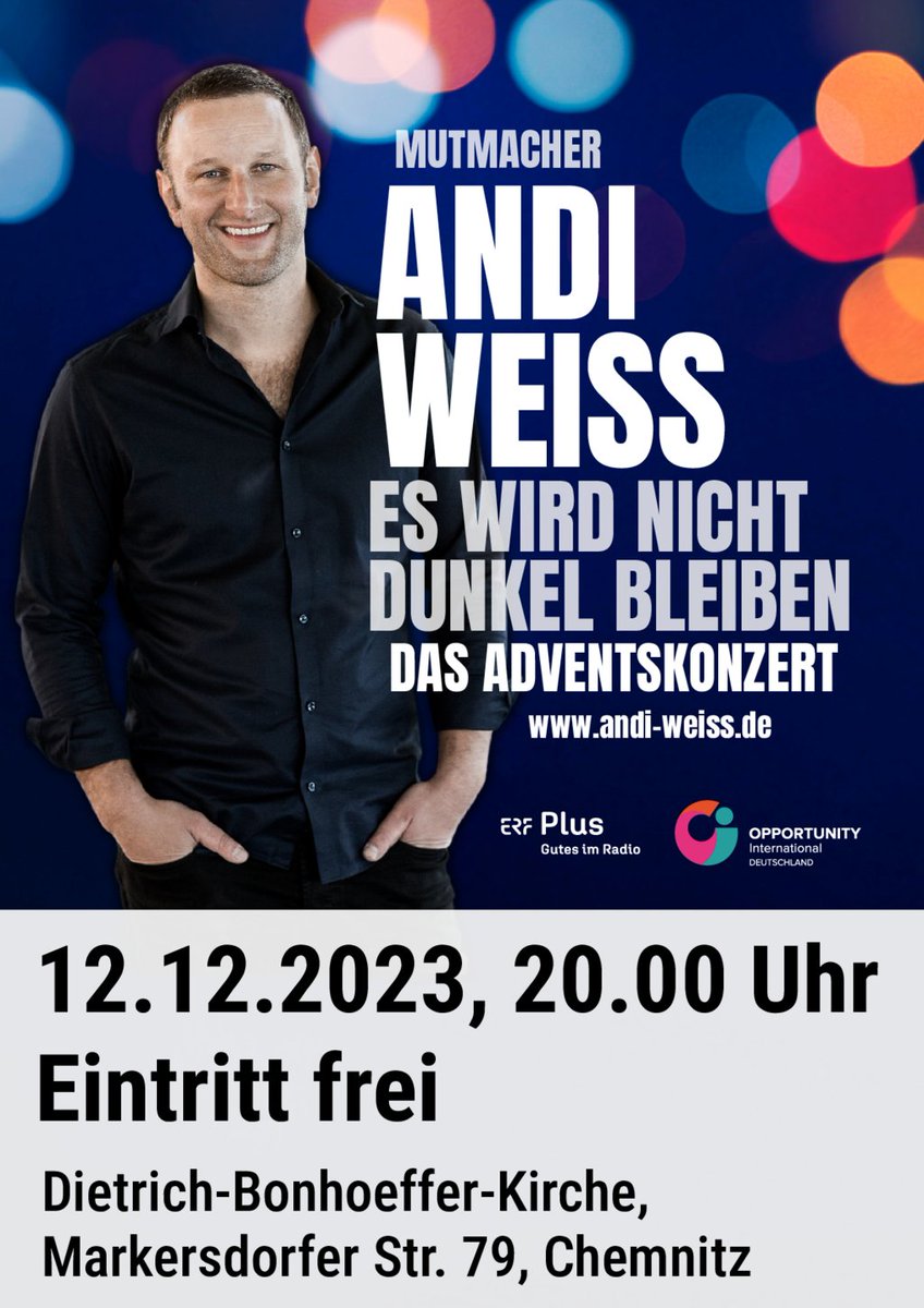 ralson's tweet photo. Es wird nicht dunkel bleiben: Andi Weiss kommt am 12. 12. 2023 nach #Chemnitz in die Bonhoeffer-Kirche, Markersdorfer Str. 79. Damit diejenigen, die den Mutmacher besonders brauchen, ihn auch hören können, ist der Eintritt frei. Wer ihn noch nicht kennt: https://t.co/xbvuZYrYXv https://t.co/tfrLAgawrP