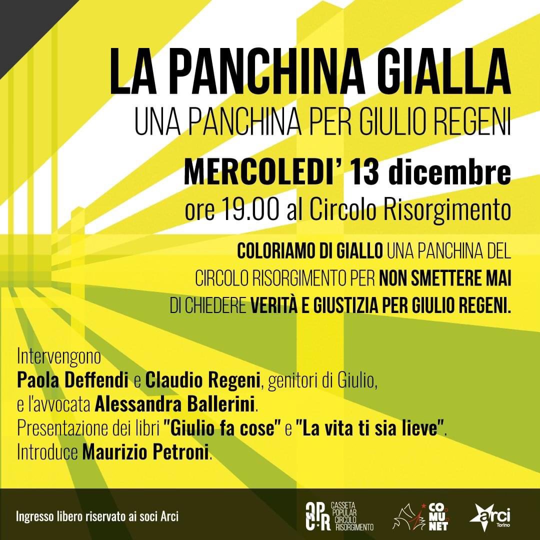 Appuntamento con Paola Deffendi, Claudio Regeni ed Alessandra Ballerini il 13 dicembre a #Torino #PanchinaGialla #GiulioFaCose #LaVitatisiaLieve #VeritaeGiustiziaperGiulio #Regeni