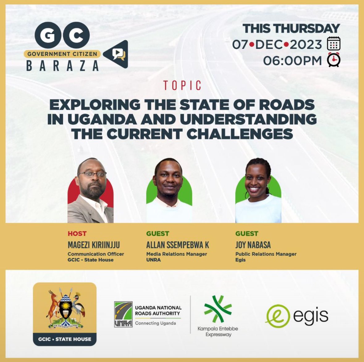 Join @assempebwa and I on the Government Citizen Baraza hosted by @GCICUganda tomorrow at 6pm, as we discuss the state of Roads in Uganda and understanding the current challenges. Come ready to share your @KEE_UG concerns and experiences with us. 
#CitizenBaraza
#KEEUG
#OpenGovUg