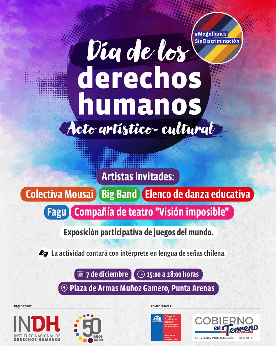 📌#INDHMagallanes invita al acto artístico - cultural en el marco del cierre de la campaña #MagallanesSinDiscriminación, a propósito de los 75 años de la Declaración Universal de los Derechos Humanos.
📅 07.12.2023
🕒 15 a 18 horas
📍Plaza de Armas Muñoz Gamero. Punta Arenas.