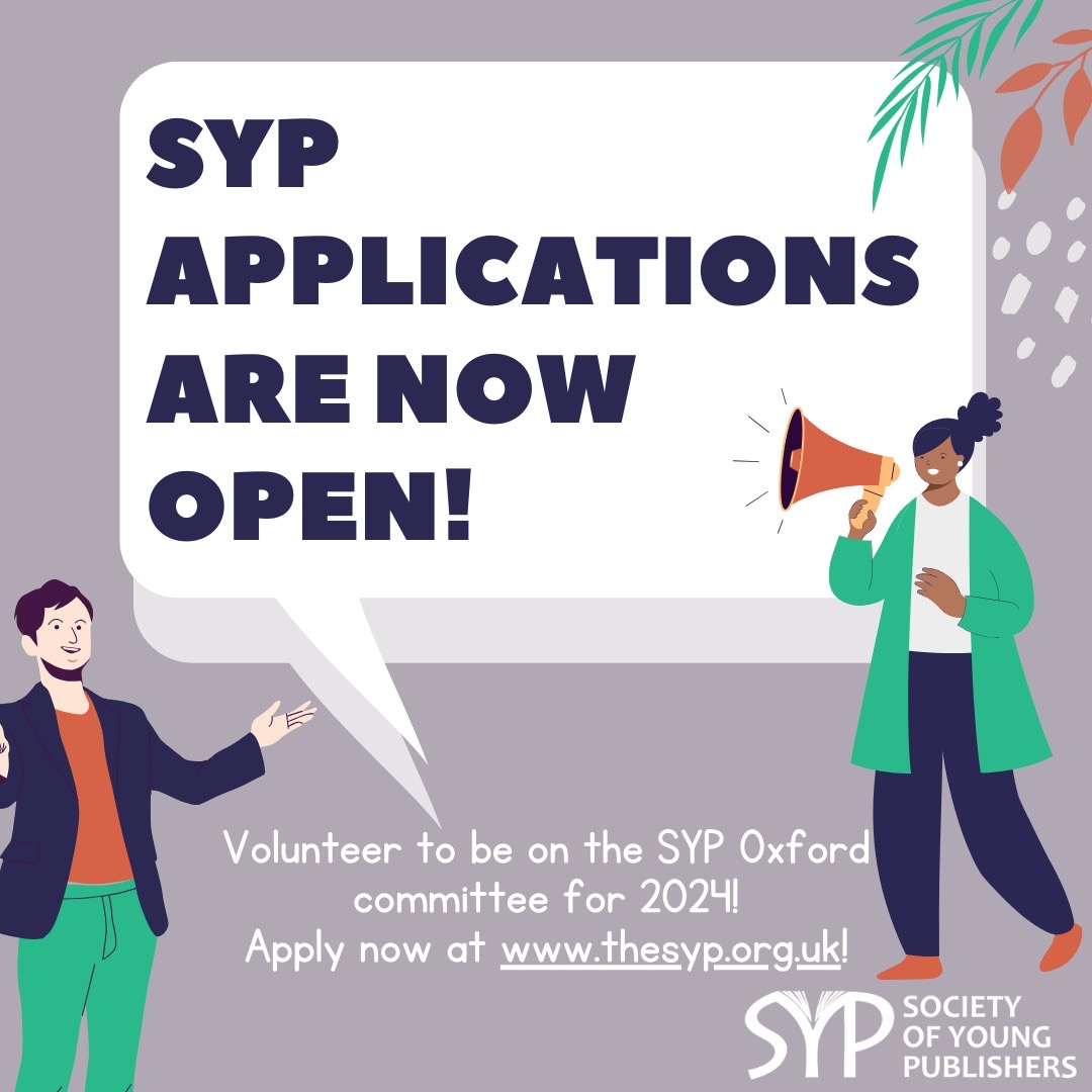 2024 SYP Oxford Committee Applications are now open! Volunteering with the Society of Young Publishers allows you to develop new skills, gain valuable contacts and friends, and make a positive difference to the industry, all while helping others. thesyp.org.uk/volunteer/