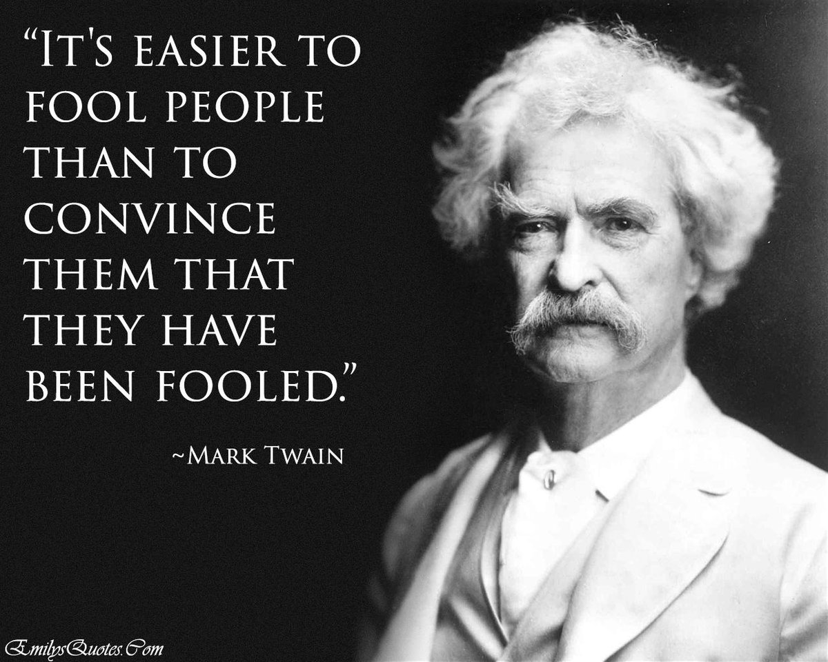 UFOphysics4ALL's tweet image. Mark Twain never said IT but IT"s true none the less?