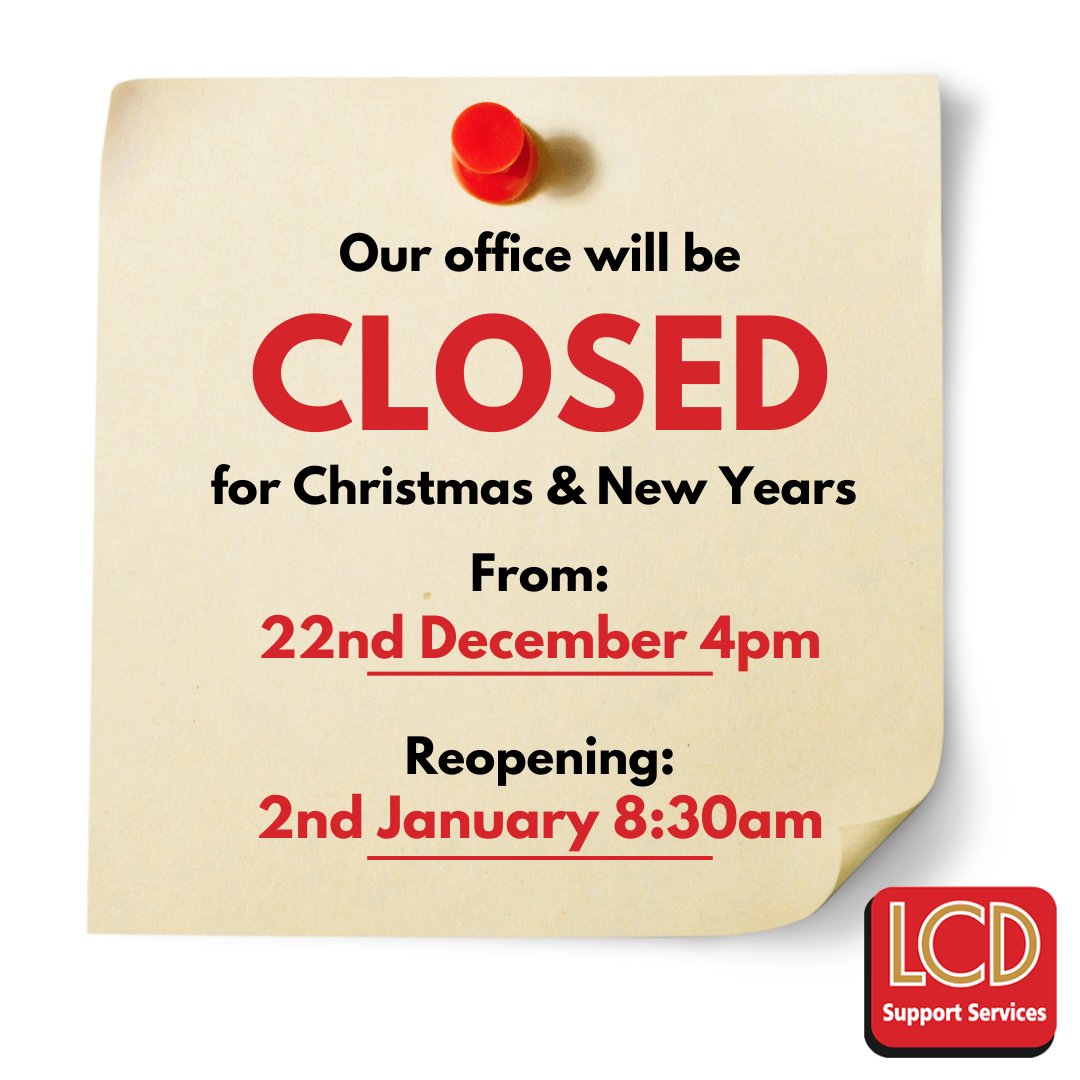 REMINDER!
Our team will be taking a hard earned break over the Christmas and New Years period, and our office will be closed from:
22nd December 4pm
Reopening:
2nd January 8:30am
-
-
#LCDSupportServices #Morecambe #Lancaster #ServiceHours #ChristmasOpeningHours