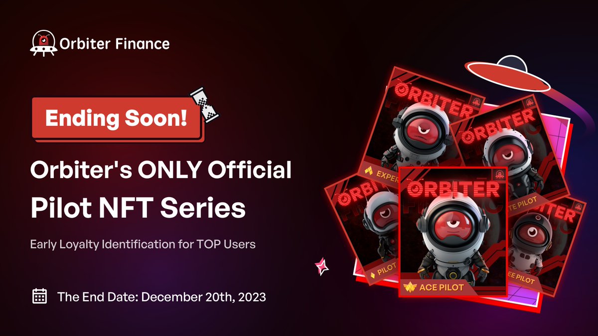 🛸Big thanks to all our users for joining Orbiter Finance on this incredible journey through 2023! 🚀 
The Orbiter Pilot NFT series is our only official NFT release, and the minting of these NFTs will end on Dec 20th 11:30 UTC. 📆
(Holders of these NFTs will be recorded as early