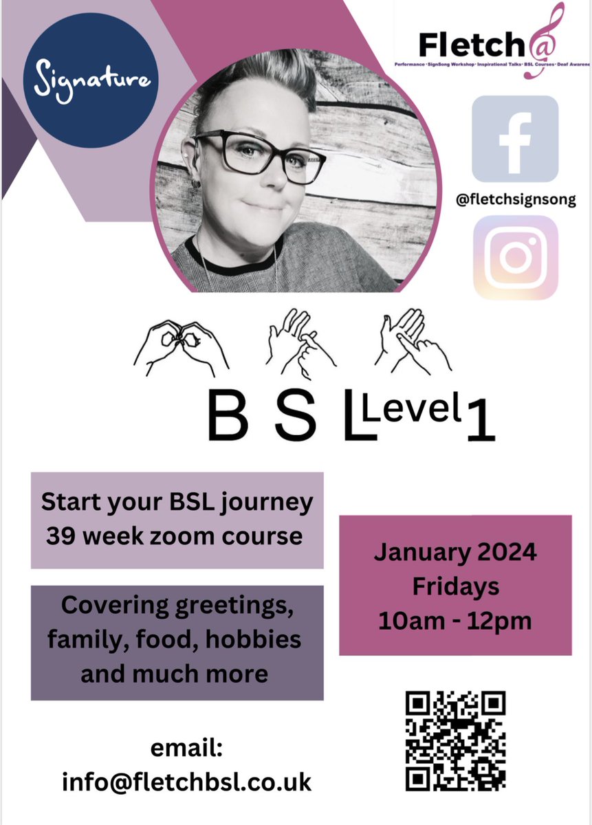 NEW BSL Level One Course 
Starting in January 2024 
Contact for more information: info@fletchbsl.co.uk 
Or scan the code on the poster ☺️