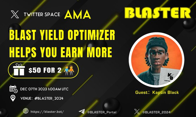 BLASTER_2024's tweet photo. We are pleased to announce our Twitter Space #AMA with  @JosephAyoola19  on 7th of December, 1:00 AM UTC.
🎁Reward: $50 USD for 2 👫
🏠AMA Room: @Blaster_2024
Rules:
✅Follow  @Blaster_2024  &amp;  @JosephAyoola19
✅Like &amp; Retweet this Announcement
✅Interacting in the AMA room https://t.co/9EjreDYite