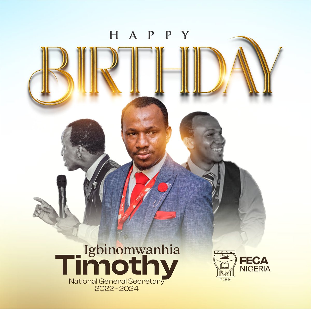 Today, we celebrate a faithful steward, Our Chief Administrator, Mr. Igbinomwanhia Timothy Osas (National General Secretary, 2022-2024)

Happy Birthday Sir 
Thank you so much for your selfless service and commitment to the vision. 

We celebrate you 

#FecaNigeria