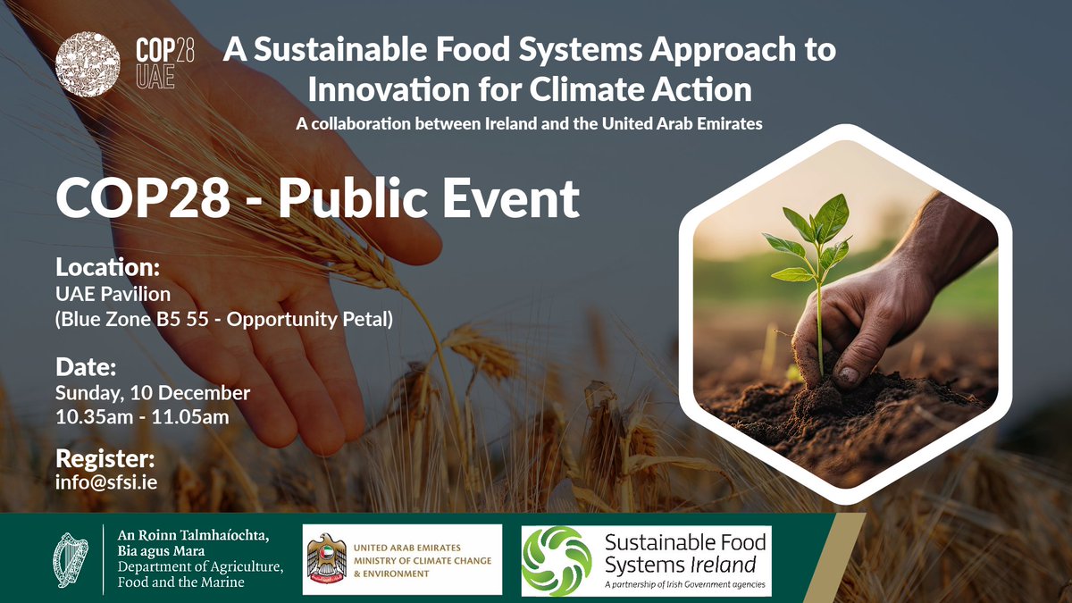 Join us at a #COP28 public event, 10 December, where keynote speakers, Minister McConalogue and H.E. Mohammed Mousa Alameeri - UAE’s Undersecretary for Food Diversity - will discuss food systems and innovation for climate action. Register attendance: info@sfsi.ie