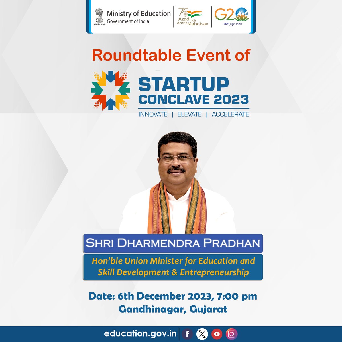 Hon’ble Union Minister for Education and Skill Development & Entrepreneurship, Shri @dpradhanbjp, will attend the Roundtable Event of Startup Conclave 2023 Gandhinagar, Gujarat on 6th December 2023. He will interact with eminent venture capitalists, unicorns, investors, global…