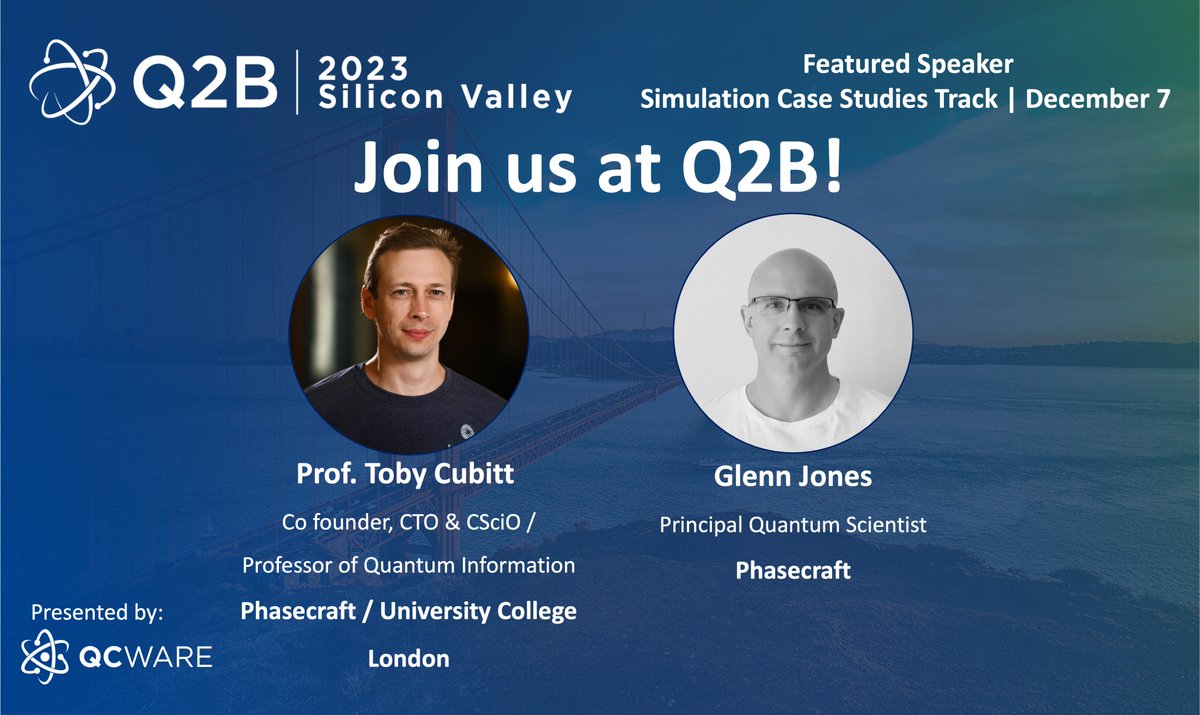 If you’re attending @QCWare’s Q2B this week, come see our co-founder Toby Cubitt and Principal Scientist Glenn Jones talking about #quantumsimulation on Thursday