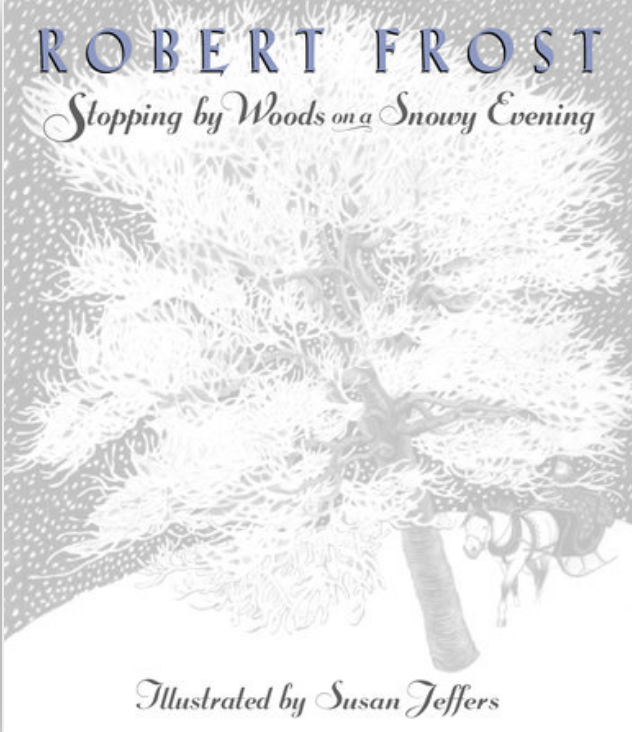 BirchBarkEd's tweet image. Favorite holiday book? How about Stopping by Woods on a Snowy Evening by Robert Frost, illustrated by Susan Jeffers?