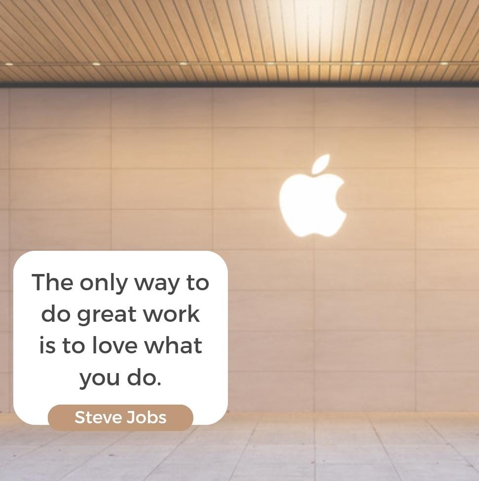 The only way to do great work is to love what you do.
- Steve Jobs

#SteveJobs #LoveWhatYouDo #CareerMotivation