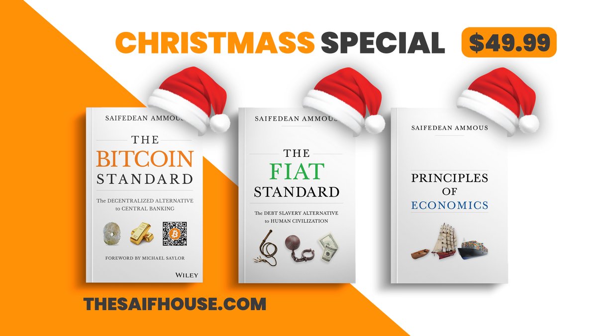 The Saif House Christmas Special! You can now get all three of my books in  hardcover, The Bitcoin Standard, The Fiat Standard and Principles of  Economics, for just $49.99! https://t.co/waZPN4eX51