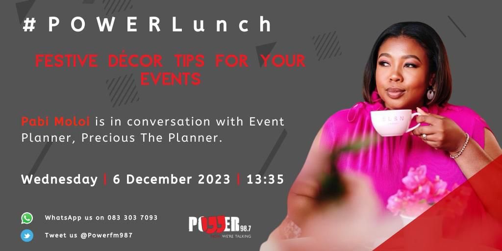 [ON AIR] Festive Decor Tops For Your Events. @PabiMoloi is in conversation with Events Planner, Precious The Planner. #POWERLunch