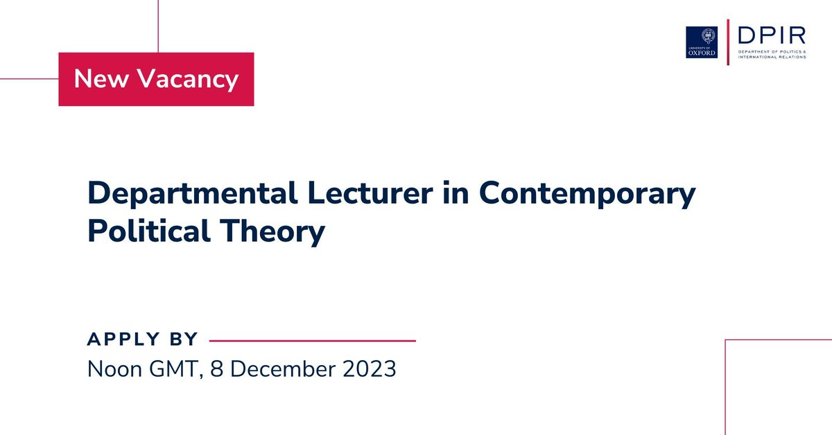 Oxford Politics and IR (@politics_oxford) on Twitter photo 👀 TWO DAY REMINDER!: <a href="/Politics_Oxford/">Oxford Politics and IR</a> is seeking a Departmental Lecturer in Contemporary Political Theory to contribute to the subject through teaching and examining students at undergraduate and graduate levels. 🗓️ DEADLINE: 12pm GMT, Fri 8 Dec: buff.ly/47ralLY 👀 TWO DAY REMINDER!: <a href="/Politics_Oxford/">Oxford Politics and IR</a> is seeking a Departmental Lecturer in Contemporary Political Theory to contribute to the subject through teaching and examining students at undergraduate and graduate levels. 🗓️ DEADLINE: 12pm GMT, Fri 8 Dec: buff.ly/47ralLY