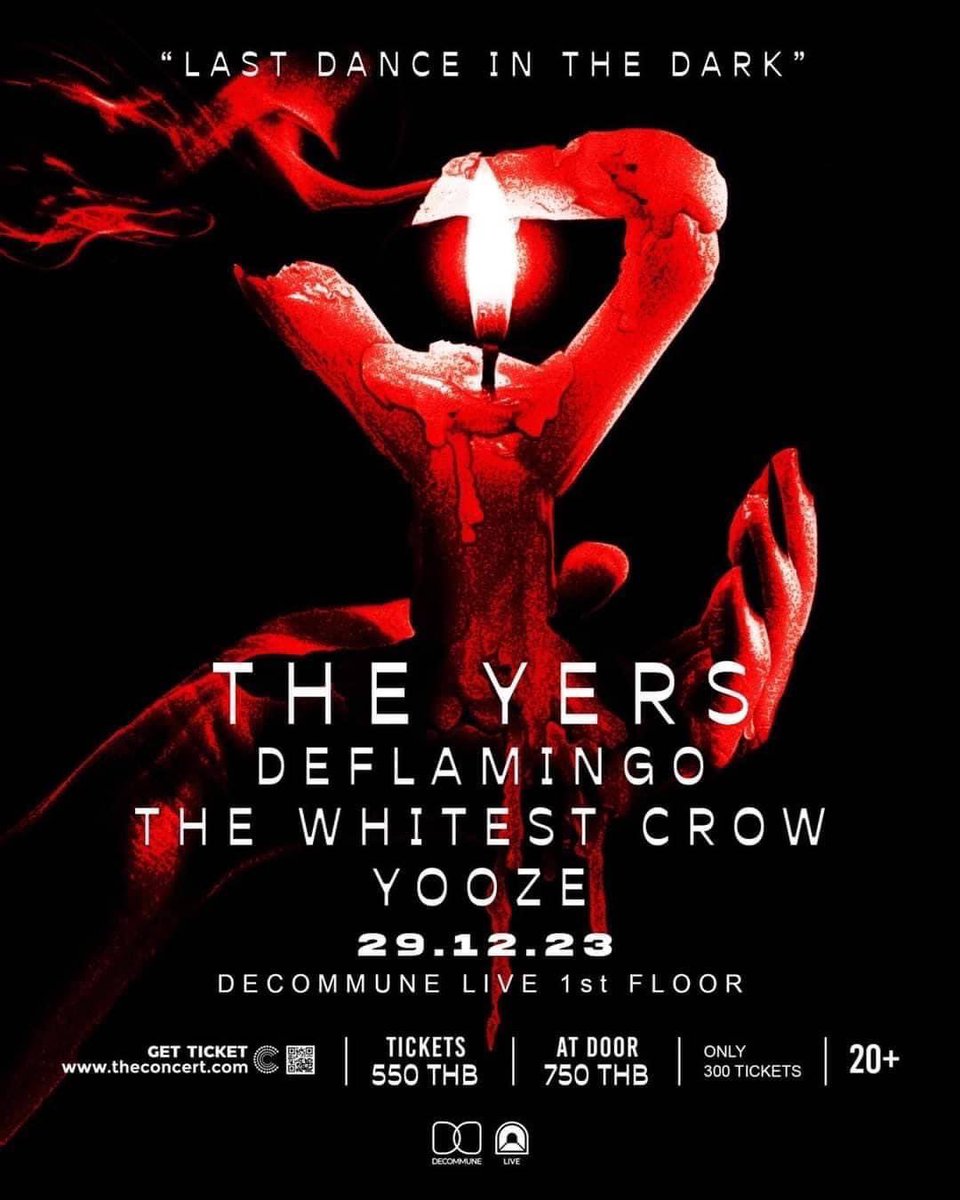 🕯️การแสดงสดครั้งสุดท้ายของเราในกรุงเทพมหานคร
29 ธันวาคมนี้ ที่ DECOMMUNE 
 
ร่วมกับสามวงดนตรีน้องรัก : 
Yooze | The Whitest Crow | De Flamingo 

🎫 Ticket : theconcert.com/decommunebkk/l… 

#lastdanceinthedark
#theyers