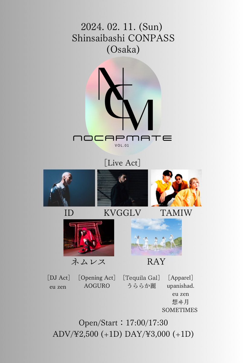 nocapmate2023's tweet photo. NOCAPMATE®︎ Vol.01

2024.02.11. (Sun)
@心斎橋CONPASS
【ADV】¥2,500 (+1D)
【DAY】¥3,000 (+1D)
Open/Start：17:00 / 17:30 https://t.co/3NZVtf19bb