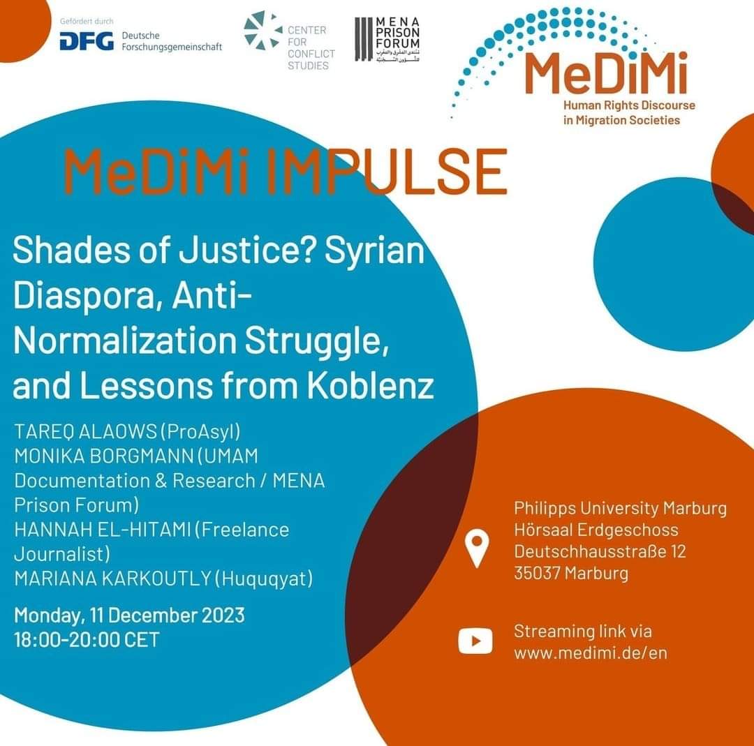 🟢 Shades of Justice? Syrian Diaspora, Anti-Normalization Struggle, and Lessons from Koblenz 🗓️ Montag, 11. Dezember 2023 📍 @cnms_mr Marburg ⏰18-20 Uhr 👥 mit @MarianaKarkout, @Tareq_Alaows, @hannahel711 und @MonikaBorgmann