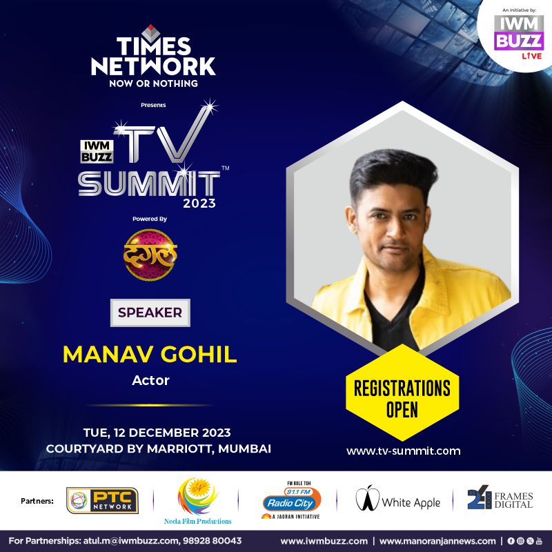 Glad To Welcome #ManavGohil @manavgohil As Esteemed Speaker At TV Summit 2023 Register Now at: tv-summit.com 12 December, Mumbai Presented By: @TimesNetwork Powered By: @DangalTV Partners: @PTC_Network #NeelaFilmProductions @radiocityindia #WhiteApple