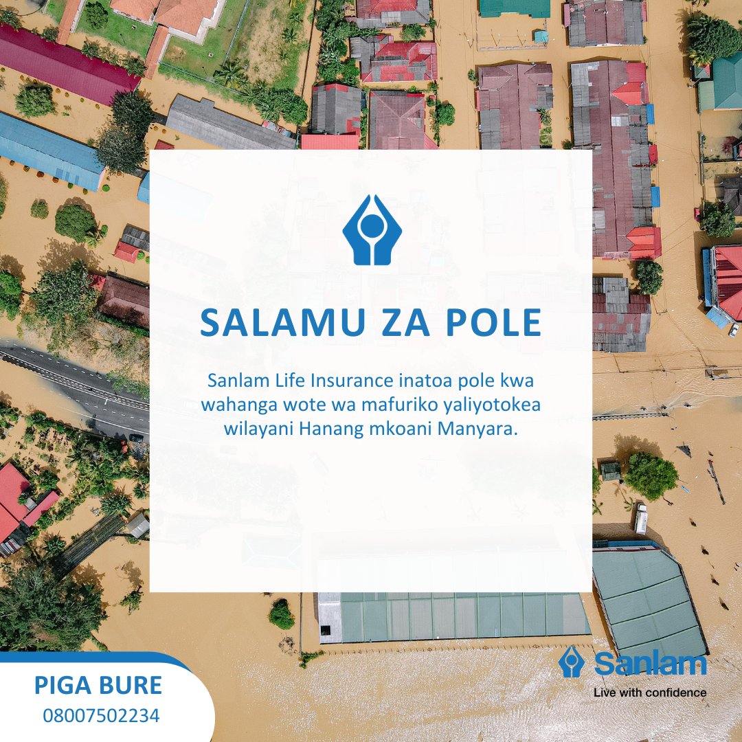 SanlamTz's tweet photo. Sanlam Life Insurance inatoa pole kwa wahanga wote wa mafuriko yaliyotokea wilayani Hanang mkoani Manyara na watanzania kwa ujumla. https://t.co/jUzneTMntH