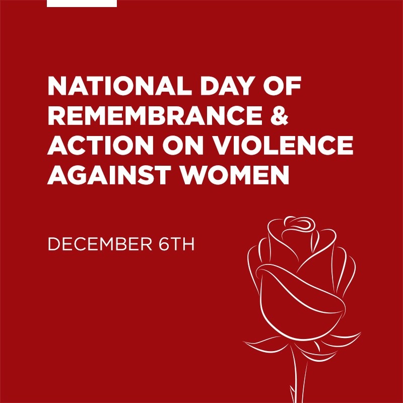 The National Day of Remembrance and Action on Violence Against Women is a day commemorated in Canada each December 6, the anniversary of the 1989 École Polytechnique massacre. The Township flags are at half-mast as we honour this day.