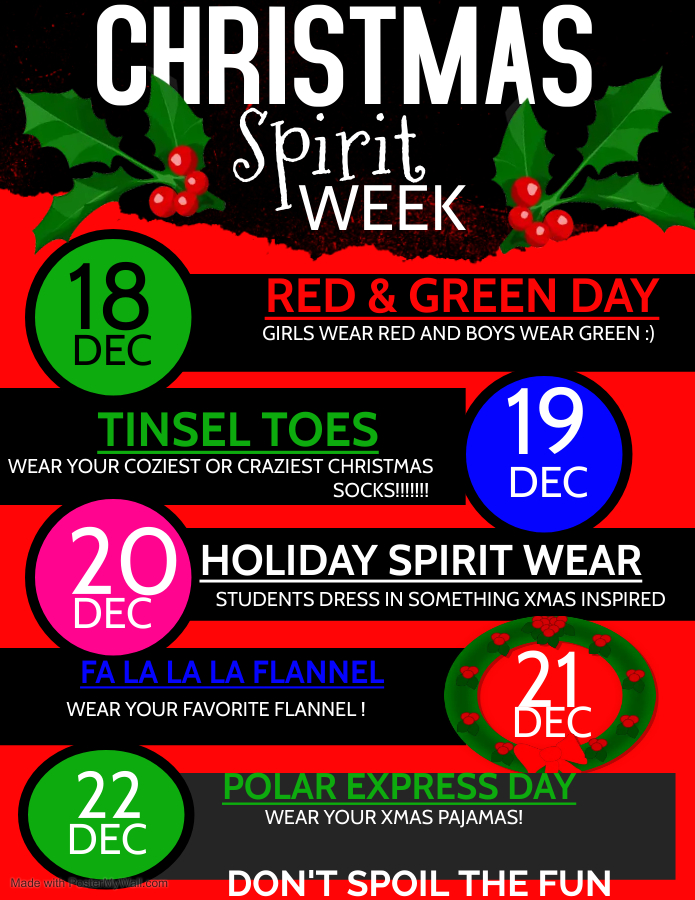As we prepare for Winter Break, let's get in the spirit of the holidays. Students can pay $1 each day or $3 for the week to dress down in their spirit wear.