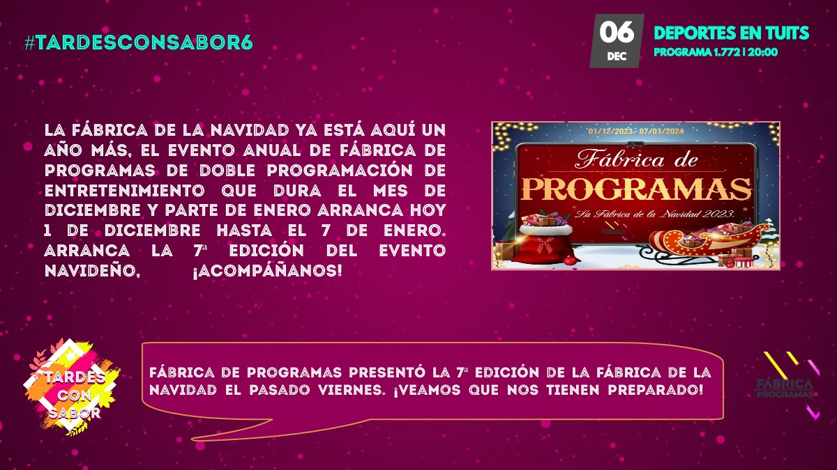 Fábrica de Programas presentó el pasado viernes la 7ª edición de La Fábrica de la Navidad. ¡Analicemos lo que nos ha contado hasta ahora! #TardesConSabor6