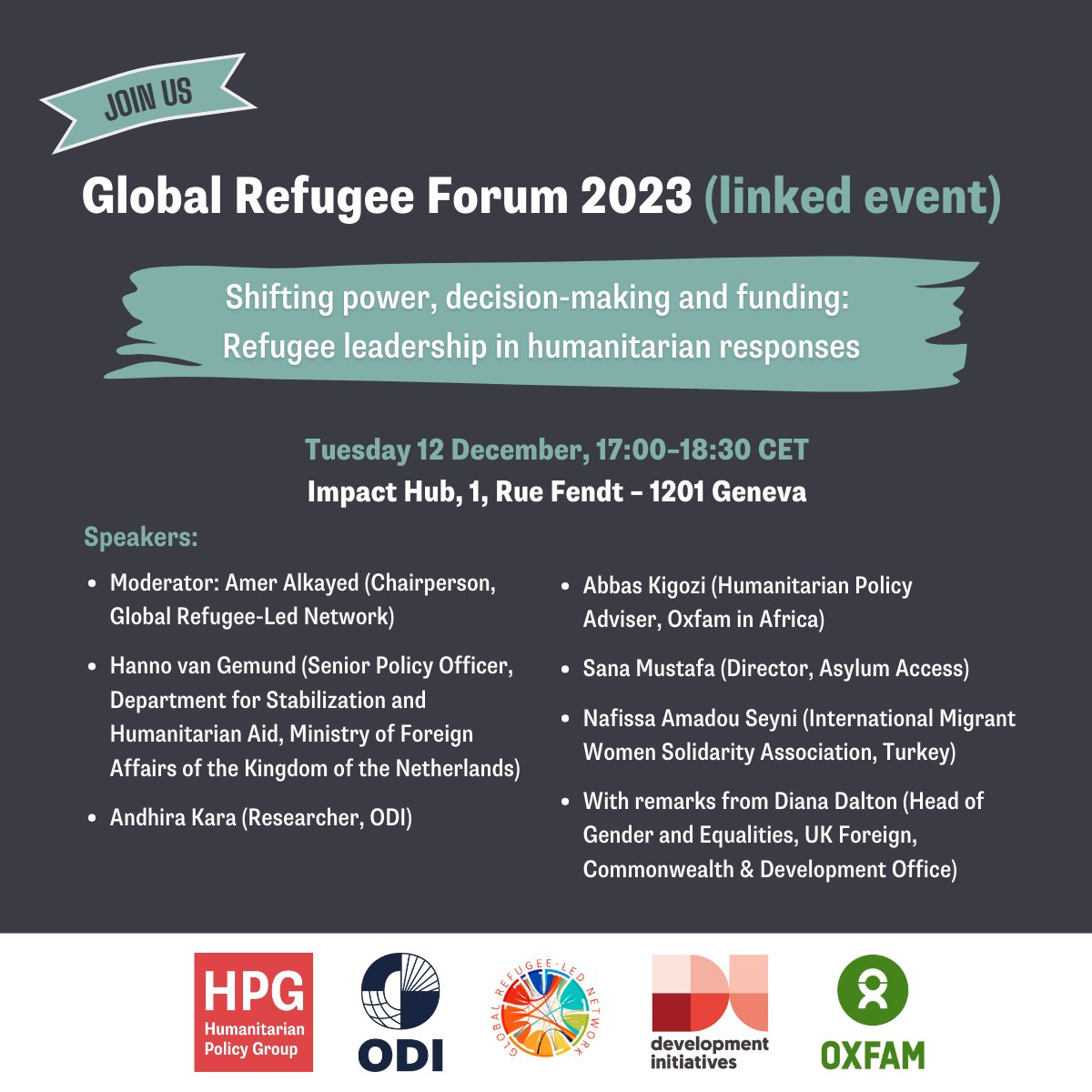 How can we do more to shift power, decision-making & funding to refugees in humanitarian responses? Join us to discuss this on 12 December 5-6.30pm at the Impact Hub in Geneva. #GlobalRefugeeForum #GRF2023 @GRNRefugees @hpg_odi @devintorg @asylumaccess @FCDOGovUK @NetherlandsMoFA