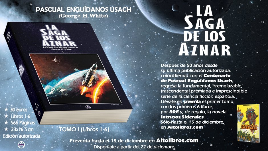 -La Saga de los Aznar- Preventa Tomo I (libros 1-6)+Intrusos Siderales= 30€. El mejor regalo para iniciar a jóvenes lector@s, y para quienes gustan de las grandes obras de Ciencia Ficción.  Preventa con Intrusos siderales en: altolibros.com/.../la-saga-de……... 
Regala(te) literatura.