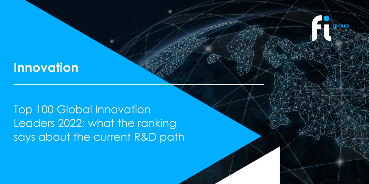 Top 100 Global Innovation Leaders 2022: what the ranking says about the  current R&D path - FI Group USA