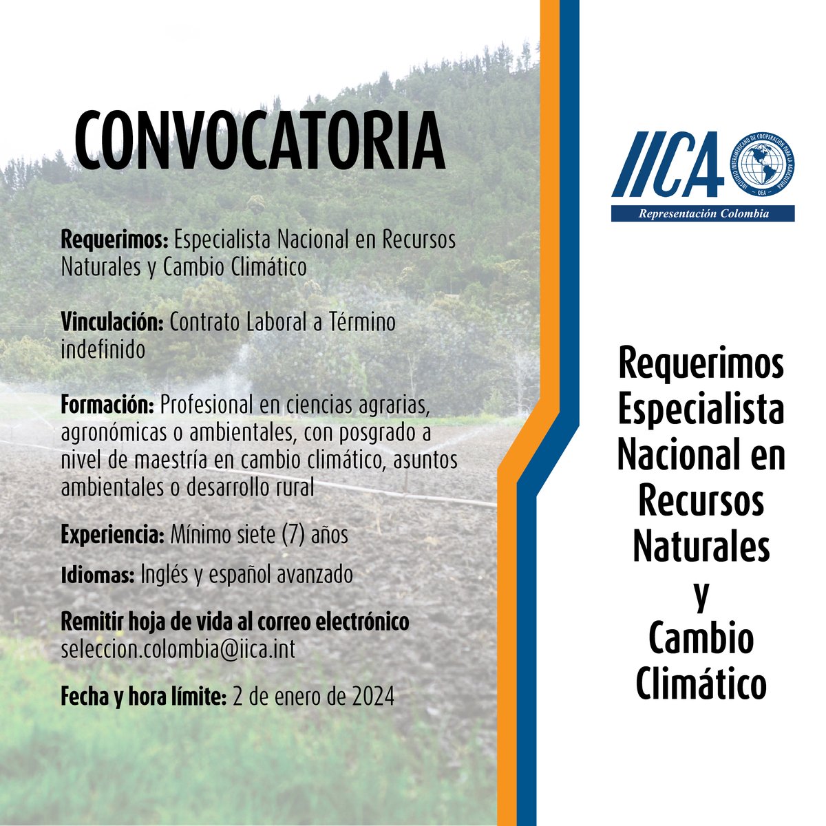 IICAColombia's tweet image. Los (as) candidatos (as) deben remitir su currículum vitae al correo electrónico: seleccion.colombia@iica.int
Se recibirán ofertas hasta 2 de enero de 2024
Detalles de la convocatoria en:
iica.int/sites/default/…