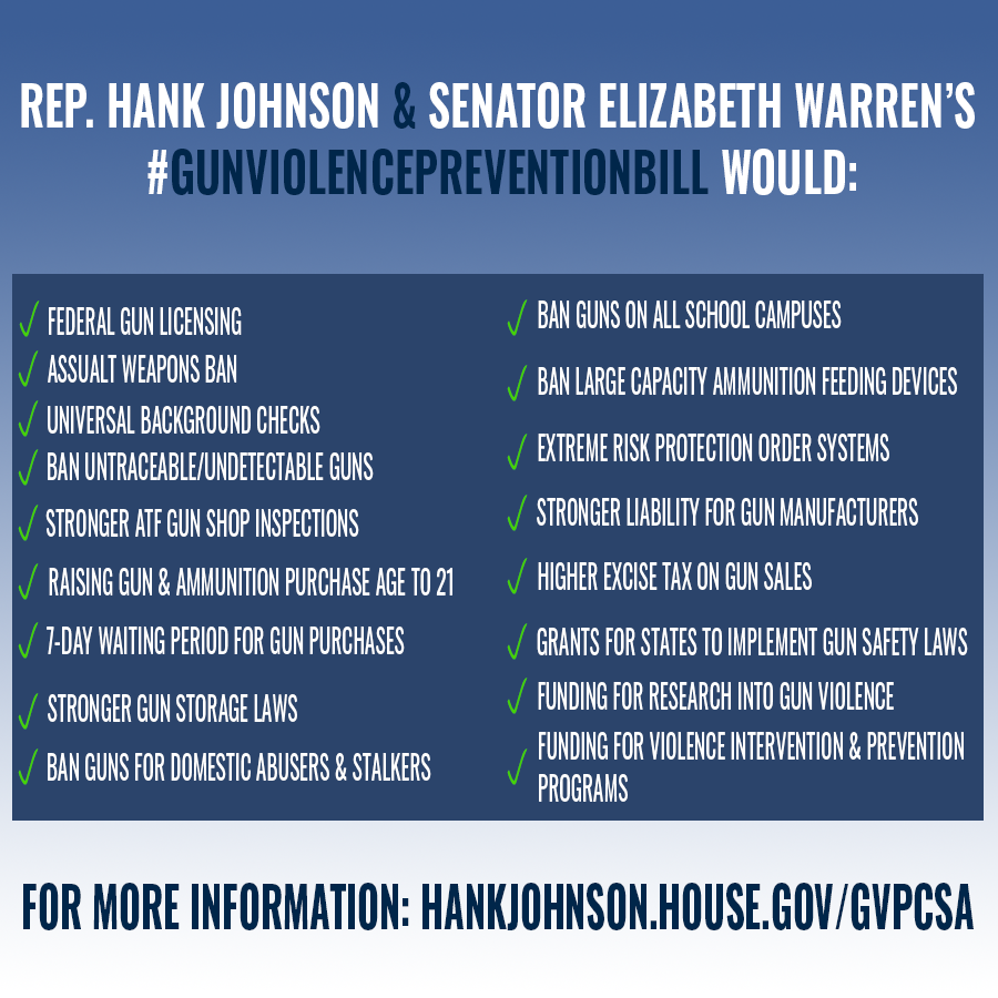The proliferation of gun violence in America is undeniably a public health crisis, and it’s vital Congress acts like it. I’m proud to support @RepHankJohnson and @SenWarren’s #GunViolencePreventionBill – a bold solution that responds to this crisis with the urgency it warrants.