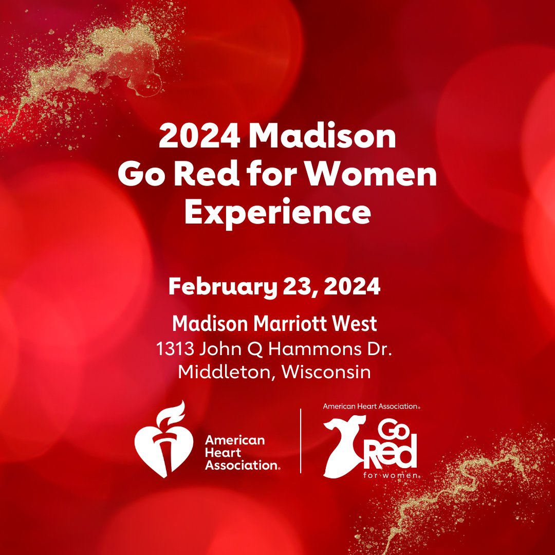 American Heart Association - Wisconsin on X: 𝗧𝗶𝗰𝗸𝗲𝘁𝘀 𝗮𝗿𝗲 𝗻𝗼𝘄  𝗮𝘃𝗮𝗶𝗹𝗮𝗯𝗹𝗲! Join us on February 23 for the 2024 Madison Go Red for  Women Experience at Madison Marriott West. Get your tickets