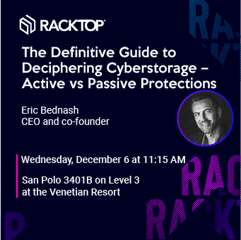 RackTop's tweet photo. We’re up next at @Gartner_inc IT Infrastructure, Operations & Cloud Strategies Conference 2023! Our CEO’s session, The Definitive Guide to Deciphering #Cyberstorage – Active vs Passive Protections, begins at 11:15 AM PT. Attendees can join virtually or live. #LasVegas #GartnerIO https://t.co/DRxZCamFKy